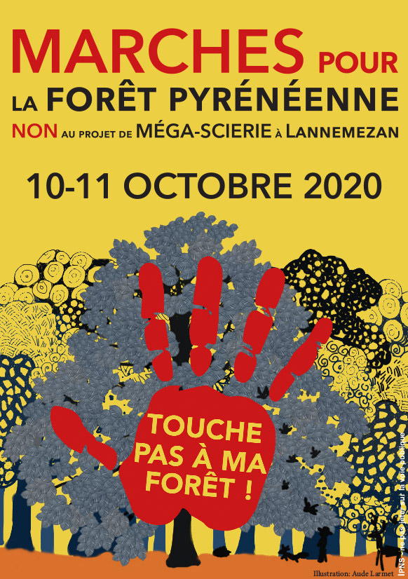SOS forêt Pyrénées participe au collectif “touche pas ma forêt” pour lutter contre une méga-scierie à Lannemezan